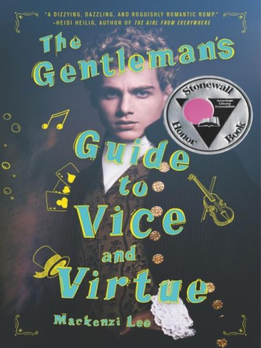 Mackenzi Lee: The gentleman's guide to vice and virtue