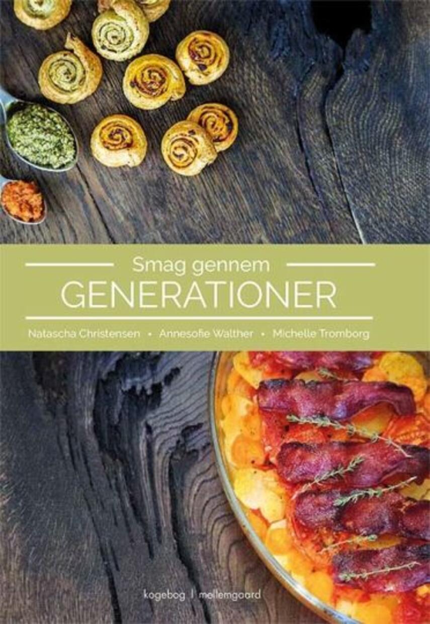 Natascha Christensen (f. 1994-05-13), Annesofie Walther, Michelle Tromborg: Smag gennem generationer