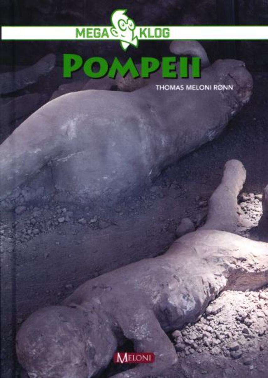 Thomas Meloni Rønn: Pompeii