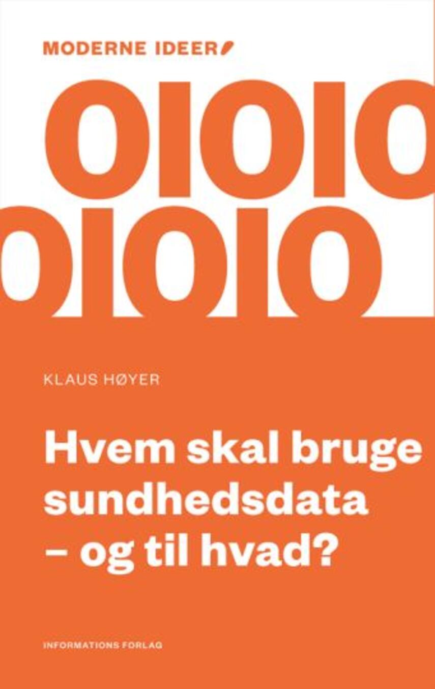 Klaus Høyer: Hvem skal bruge sundhedsdata - og til hvad?