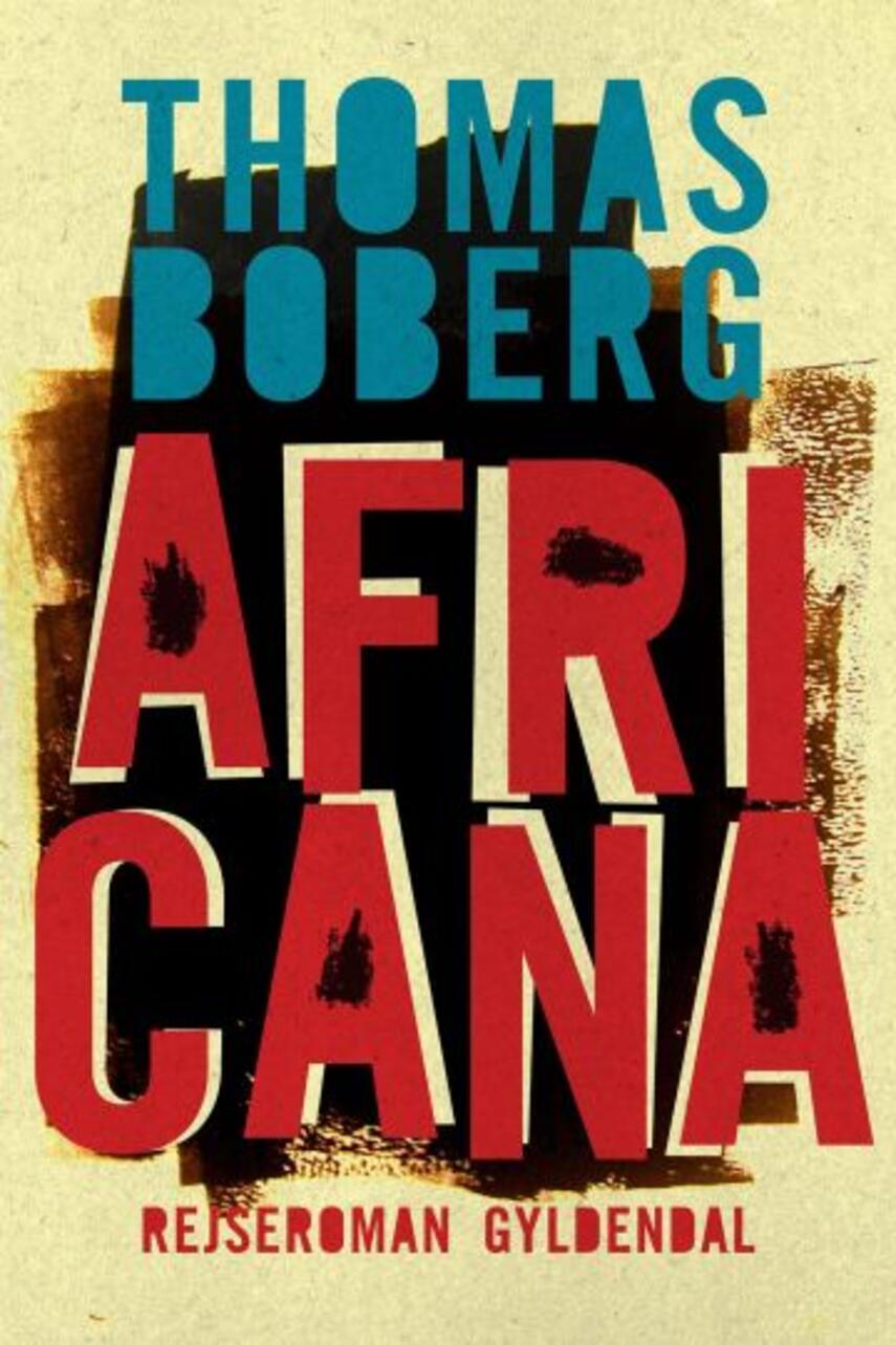 Thomas Boberg: Africana : rejseroman