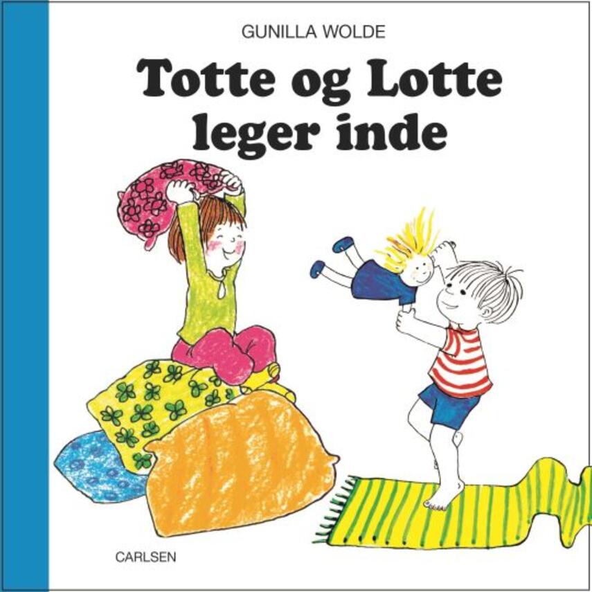 Gunilla Wolde: Totte og Lotte leger inde