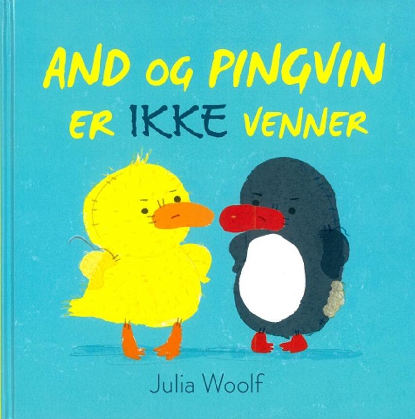 Julia Woolf: And og Pingvin er ikke venner
