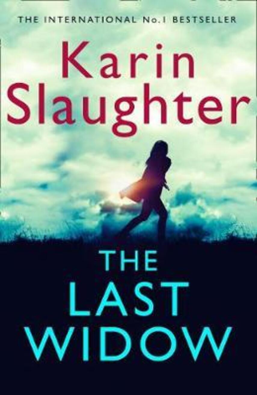 Karin Slaughter: The last widow
