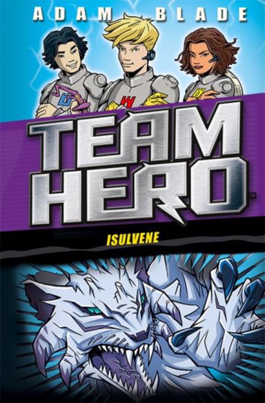 Adam Blade: Team Hero - isulvene