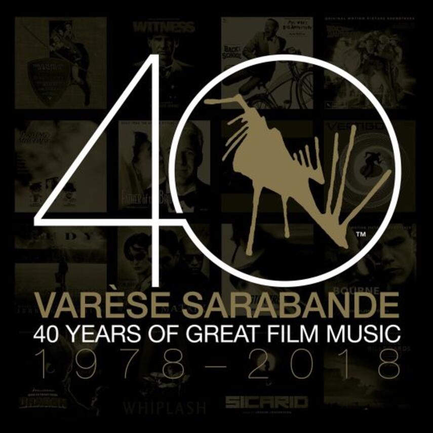 : Varèse Sarabande - 40 years of great film music : 1978-2018