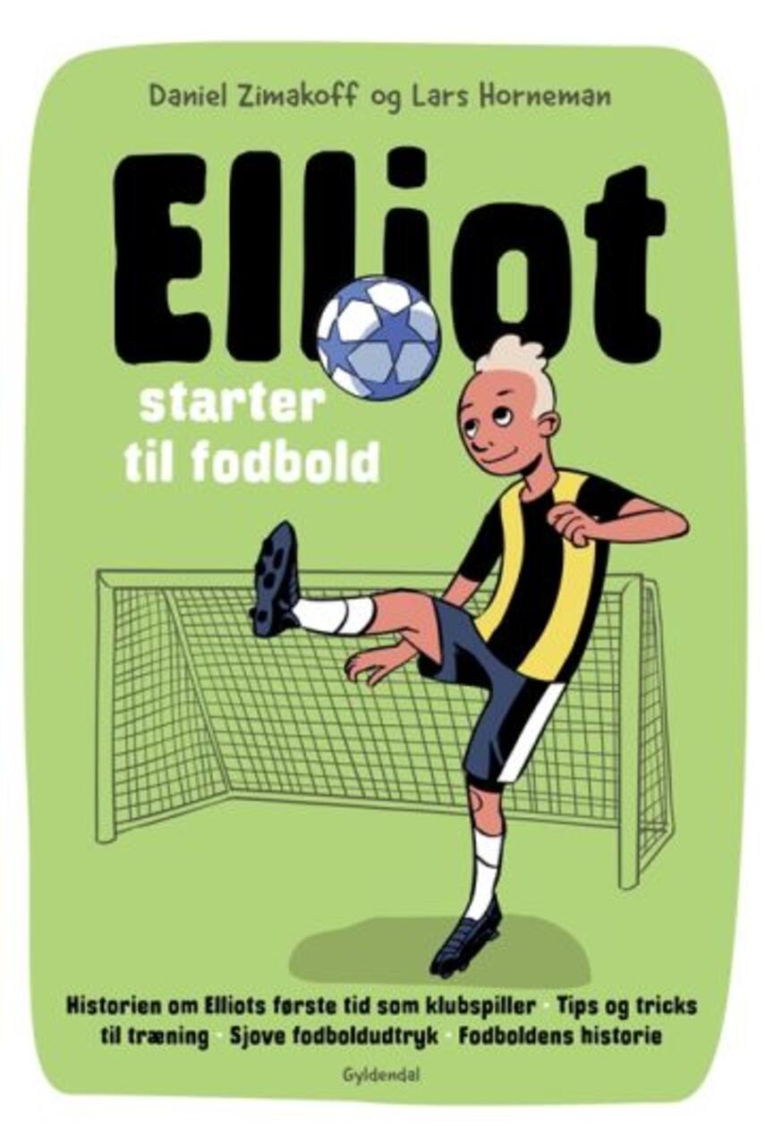 Daniel Zimakoff: Elliot starter til fodbold
