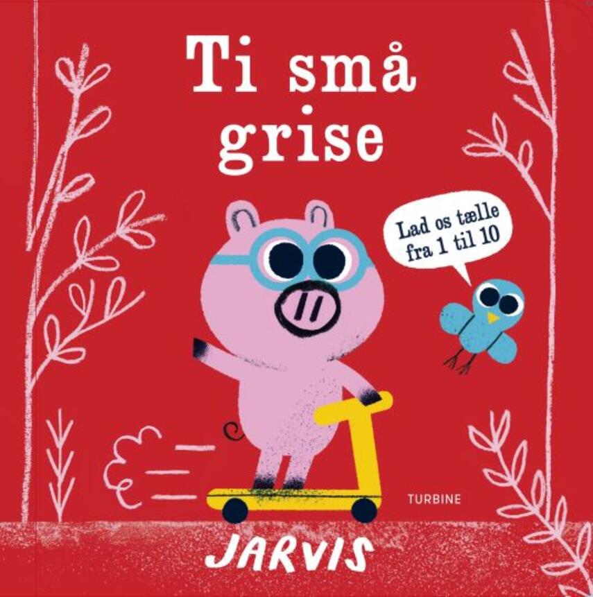 Jarvis: Ti små grise