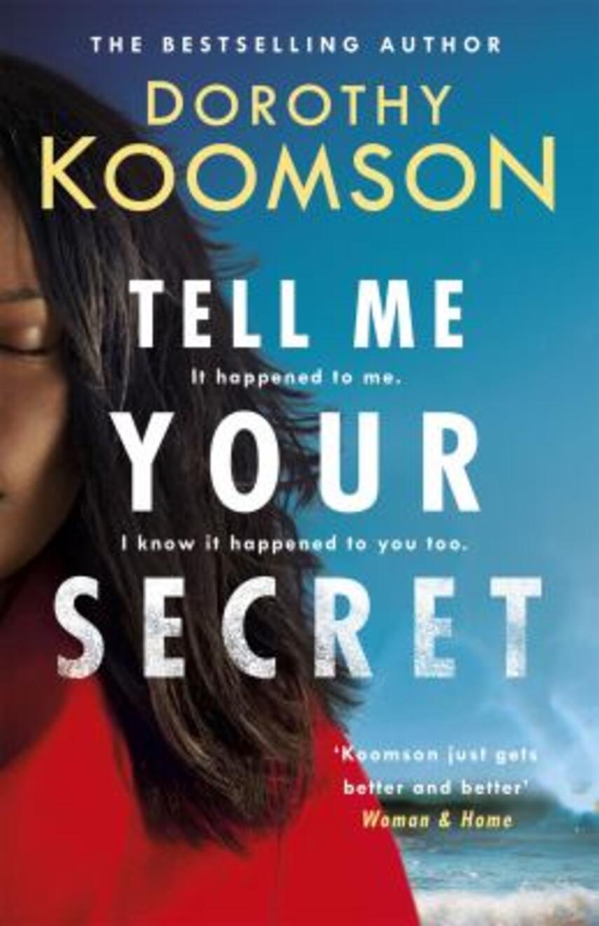 Dorothy Koomson: Tell me your secret