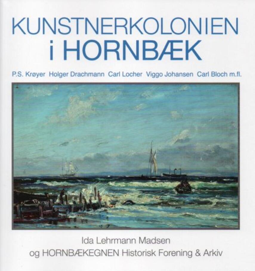 Ida Lehrmann Madsen: Kunstnerkolonien i Hornbæk