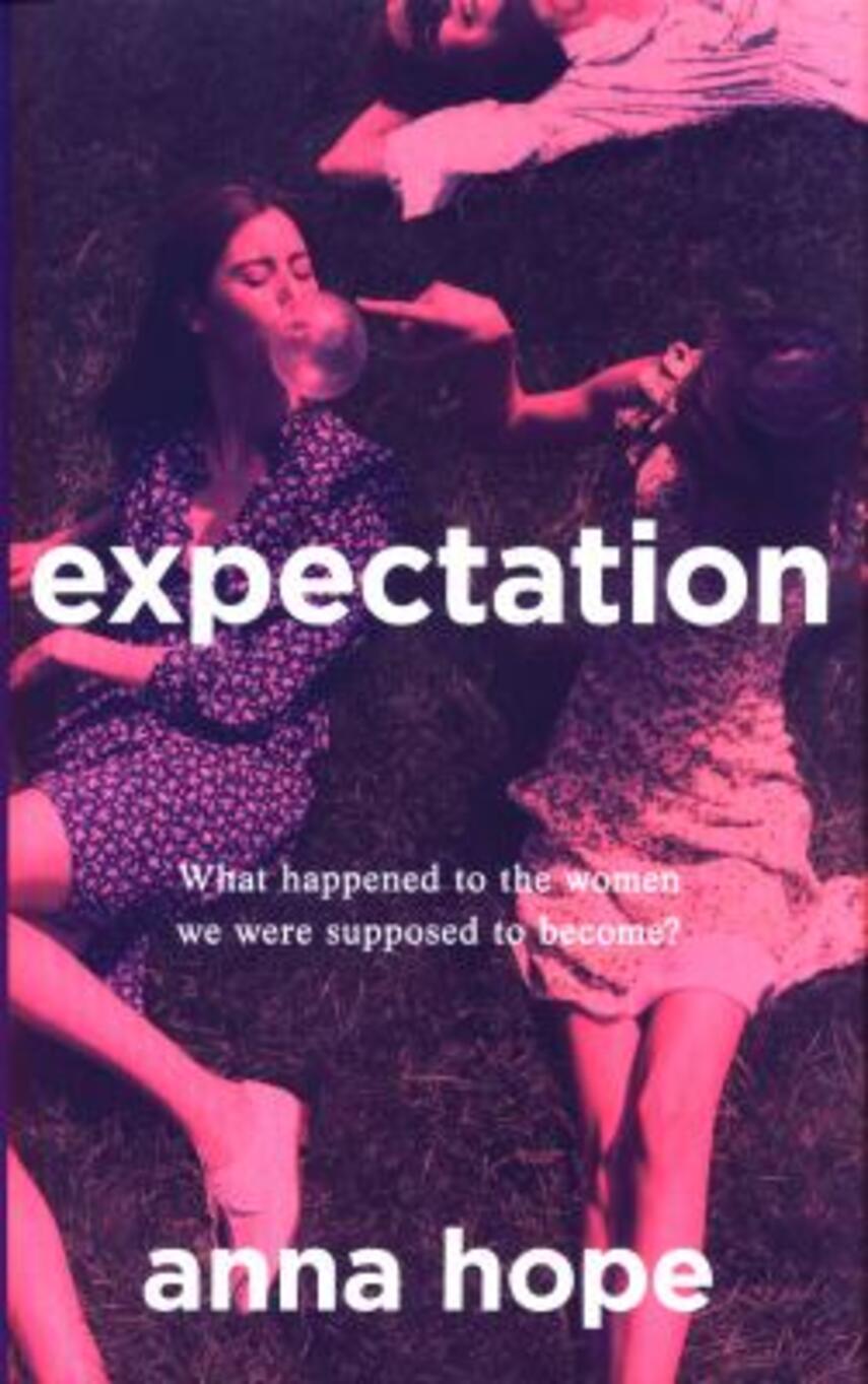 Anna Hope: Expectation
