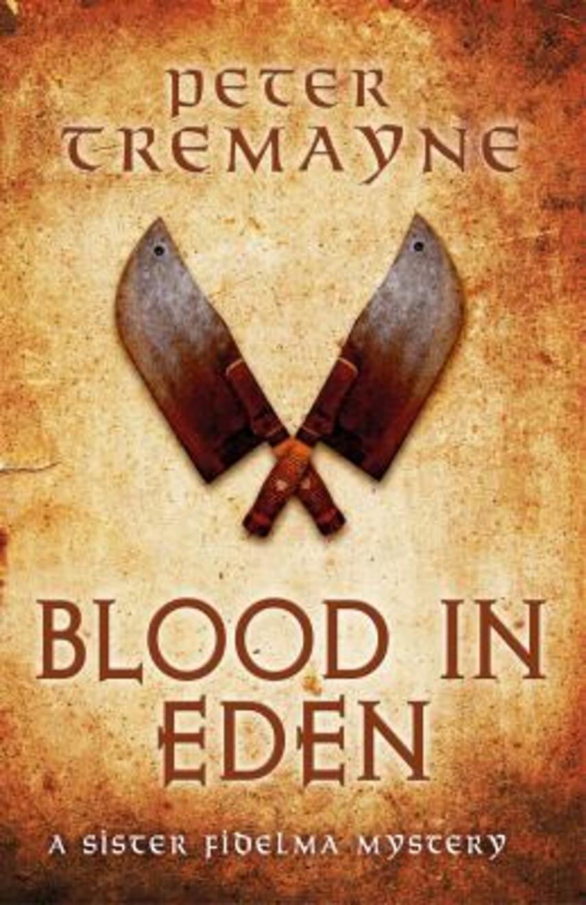 Peter Tremayne: Blood in Eden