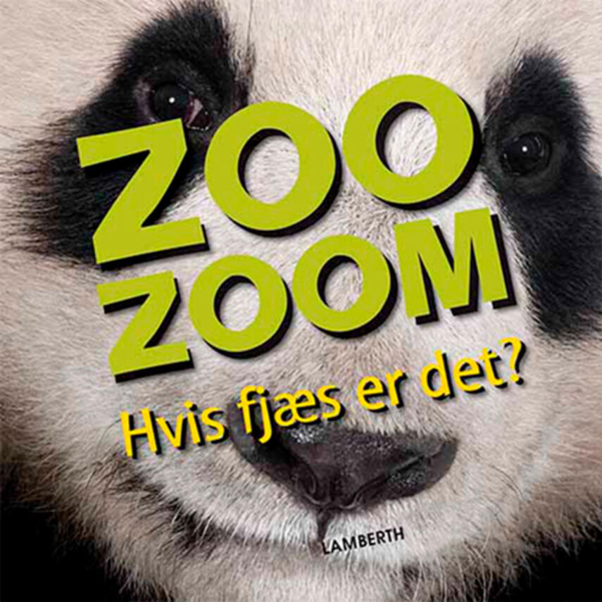 Christa Pöppelmann, Eric Isselée: Zoo zoom - hvis fjæs er det?