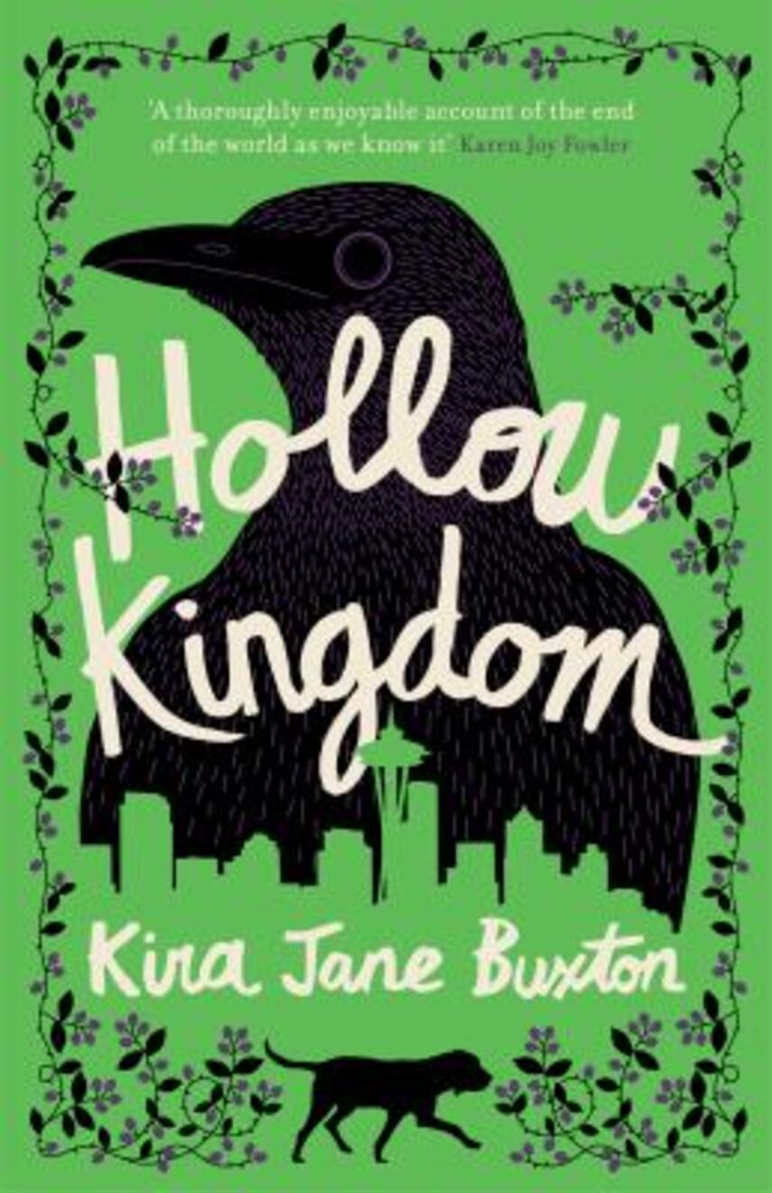 Kira Jane Buxton: Hollow kingdom