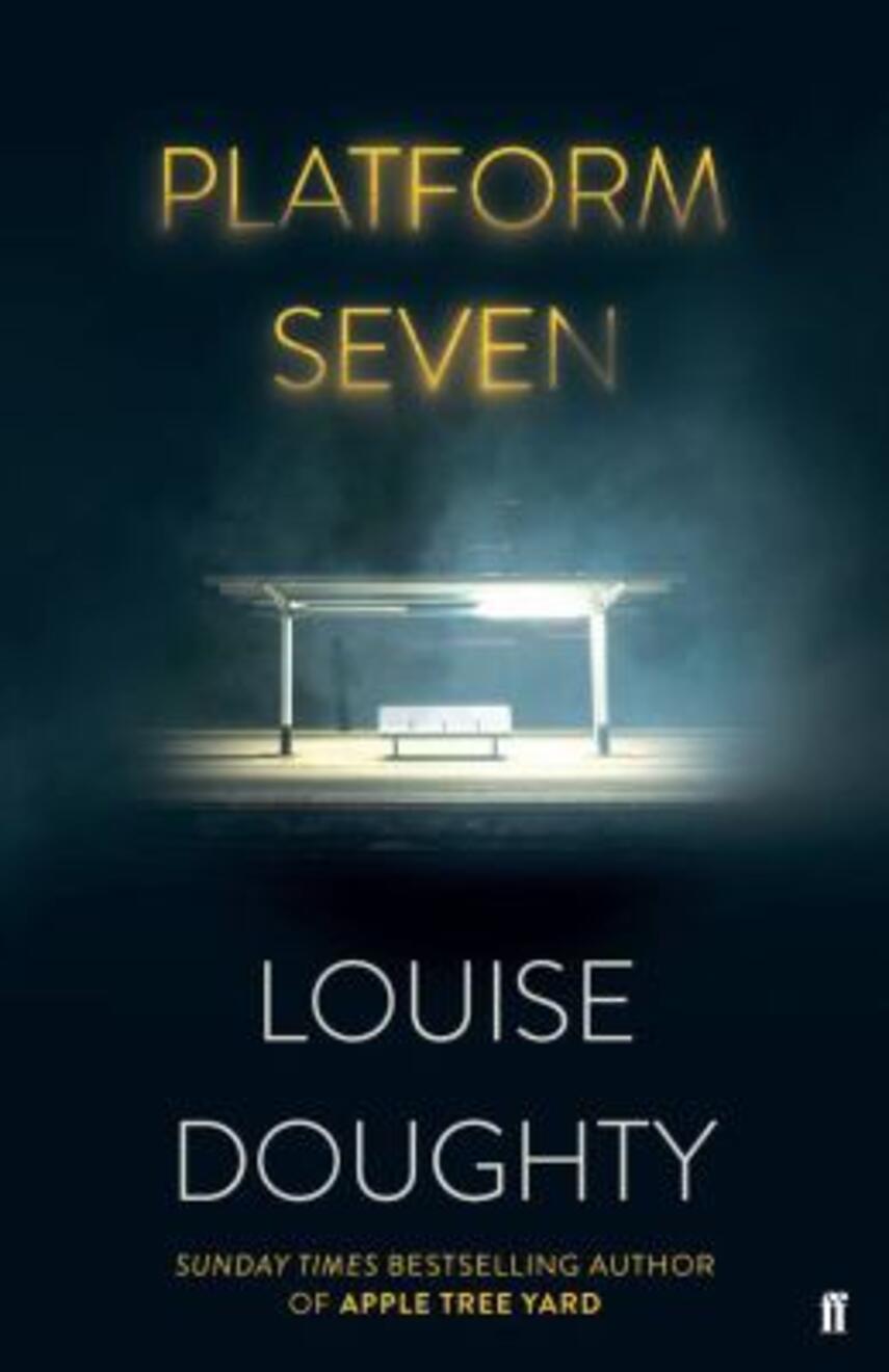 Louise Doughty: Platform seven