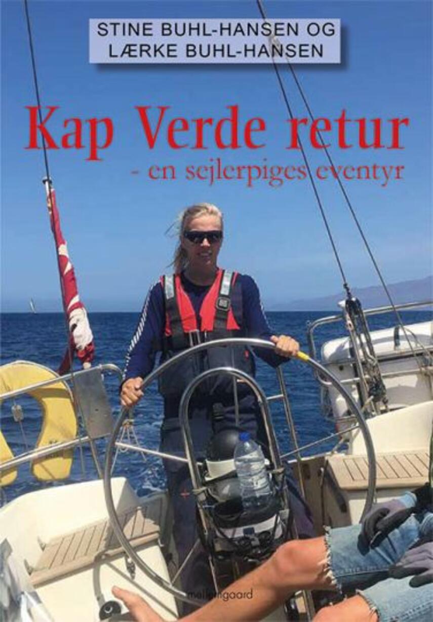 Stine Buhl-Hansen, Lærke Buhl-Hansen (f. 1992): Kap Verde retur : en sejlerpiges eventyr
