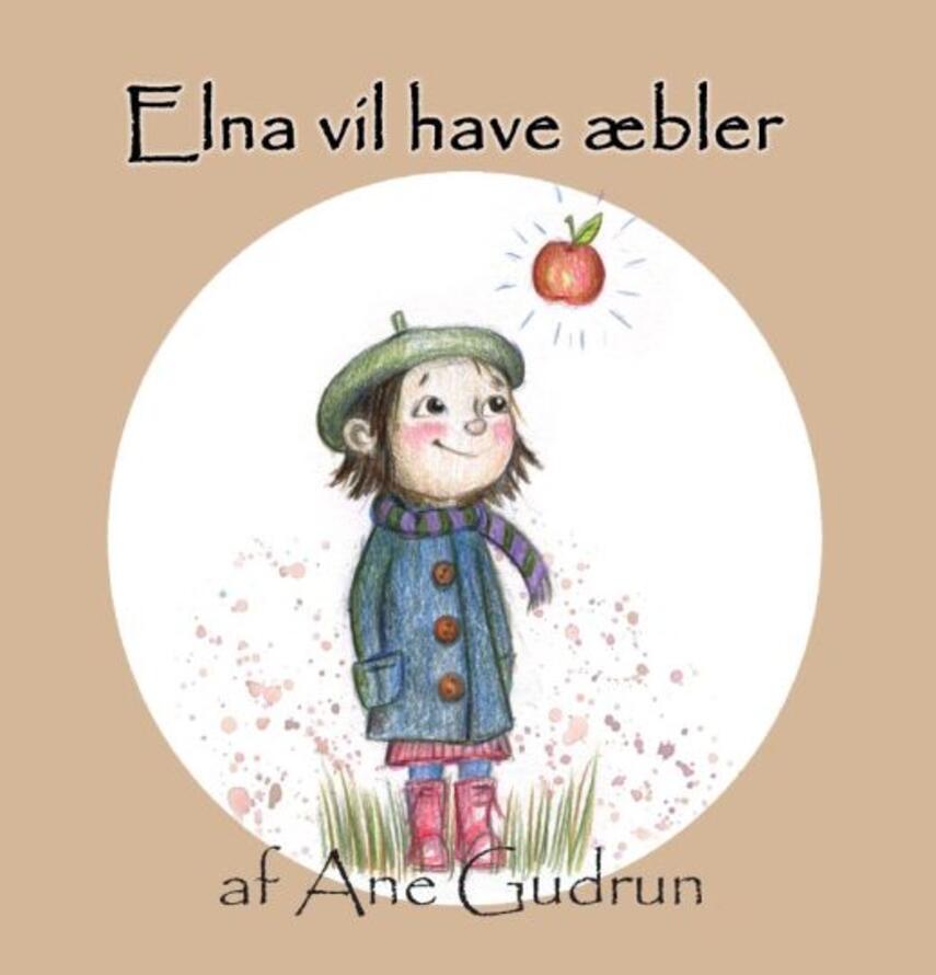 Ane Gudrun: Elna vil have æbler