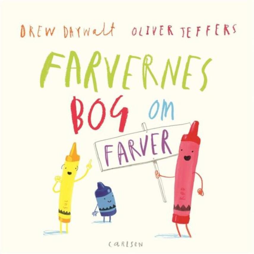 Drew Daywalt, Oliver Jeffers: Farvernes bog om farver