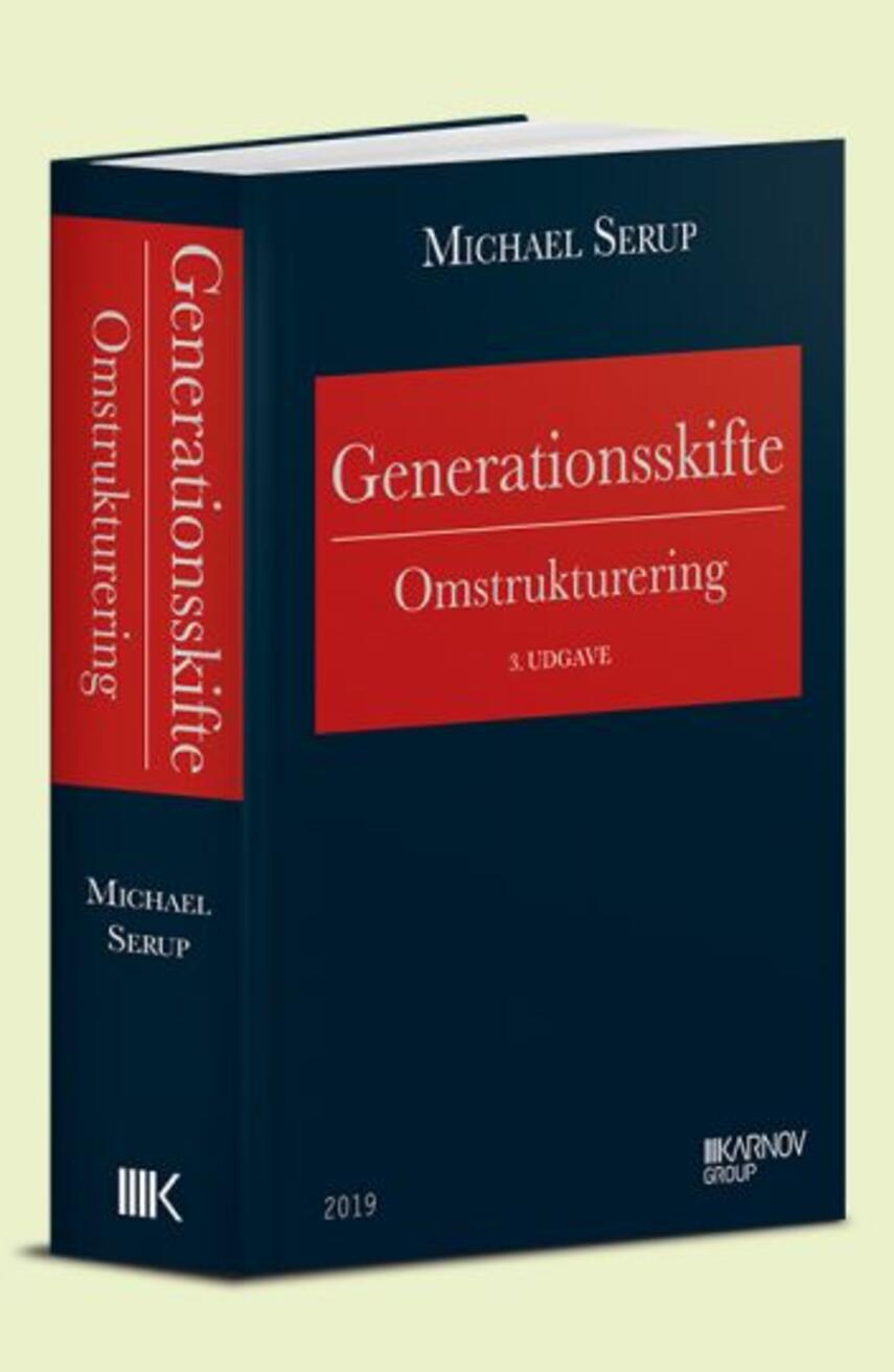 Michael Serup: Generationsskifte - omstrukturering