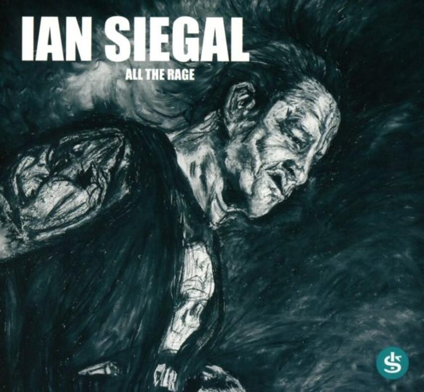 Ian Siegal: All the rage