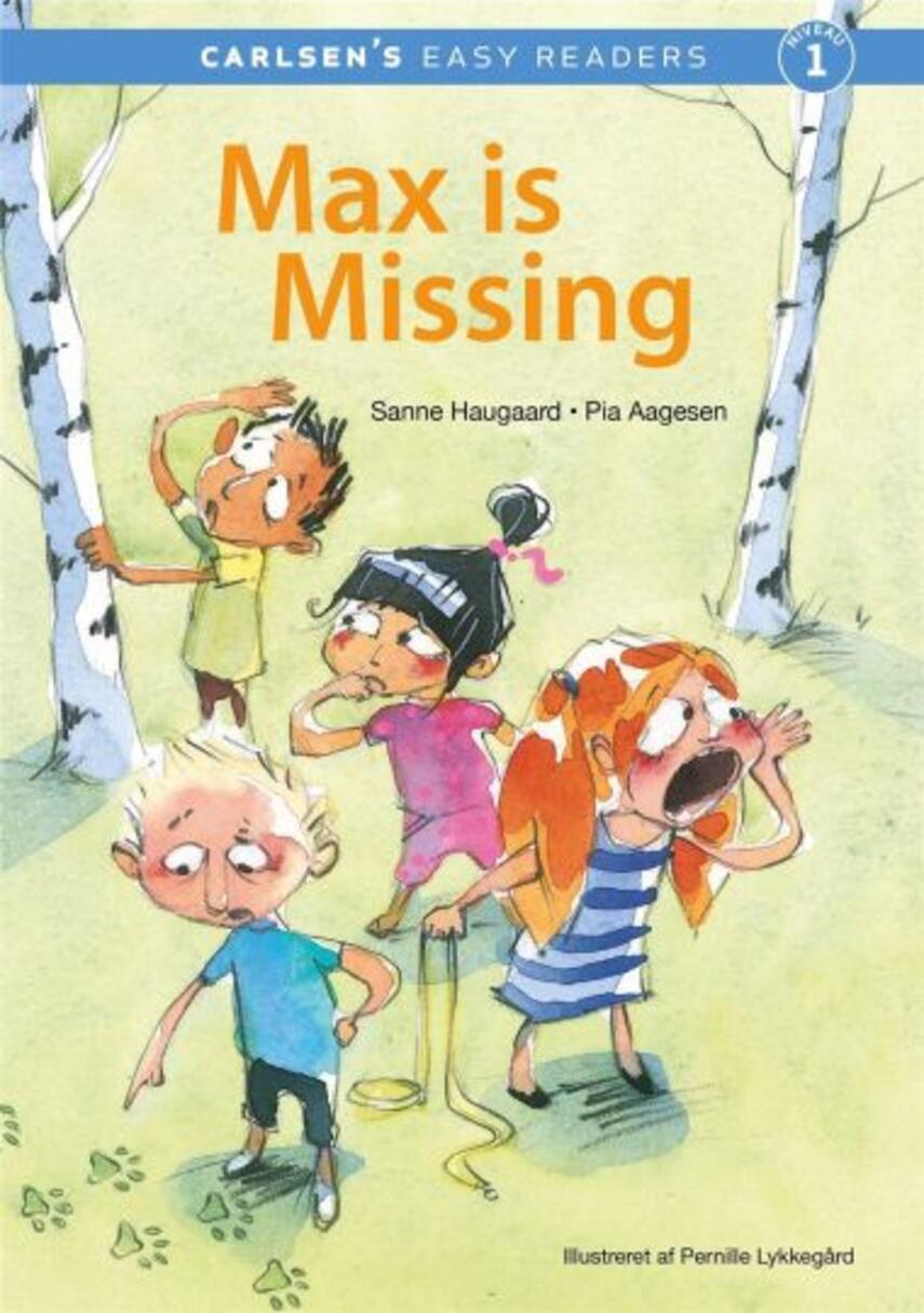 Sanne Haugaard, Pia Aagesen: Max is missing