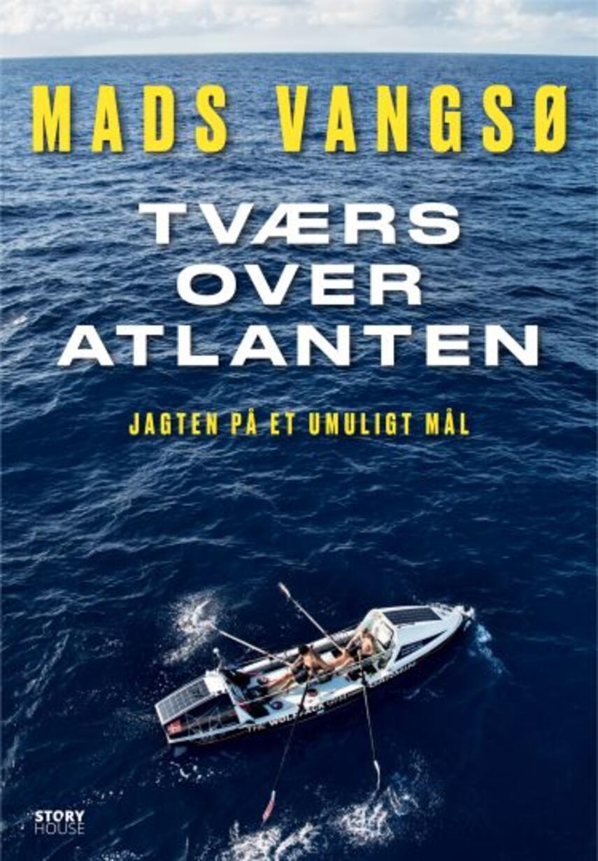 Mads Vangsø: Tværs over Atlanten : jagten på et umuligt mål
