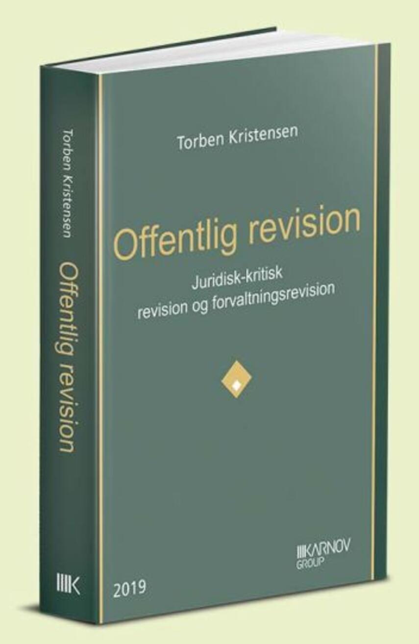 Torben Kristensen (f. 1958-02-02): Offentlig revision : juridisk-kritisk revision og forvaltningsrevision