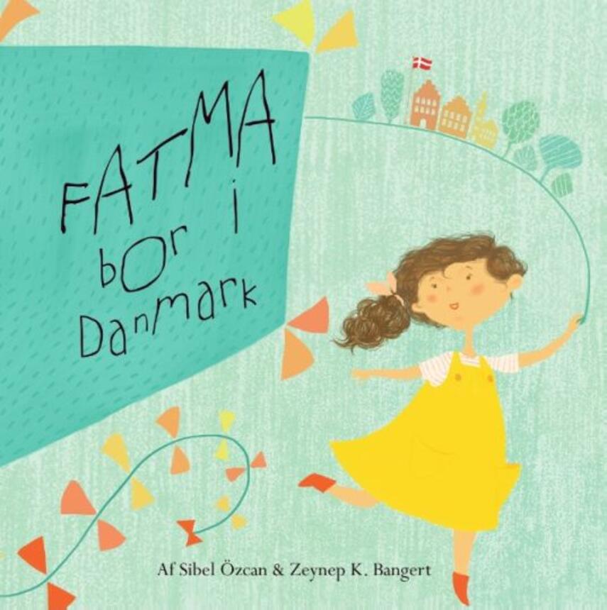 Sibel Özcan, Zeynep K. Bangert, Borbala Barta: Fatma bor i Danmark