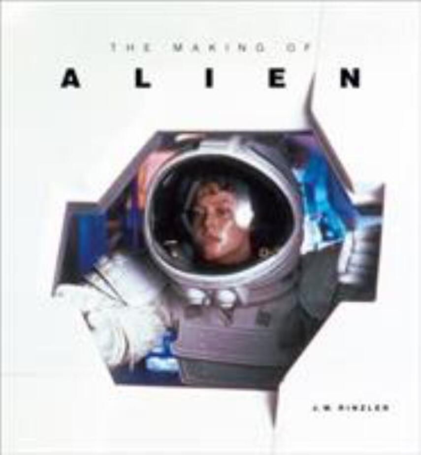 J. W. Rinzler: The making of Alien