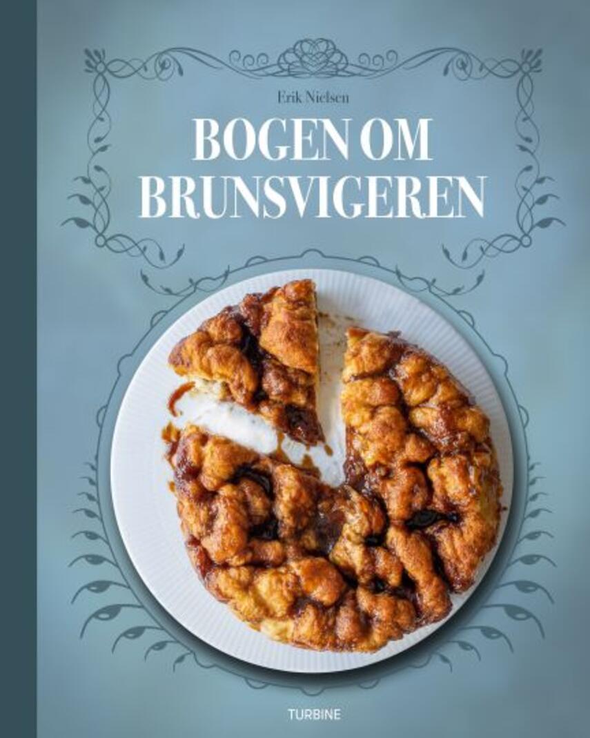 Erik Nielsen (f. 1959): Bogen om brunsvigeren
