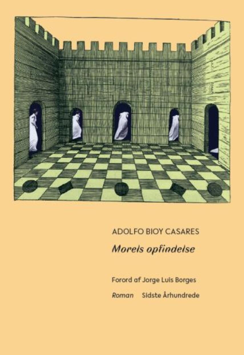 Adolfo Bioy Casares: Morels opfindelse (Ved Maria Louise Albjerg Ravnholt og Jon Albjerg Ravnholt)