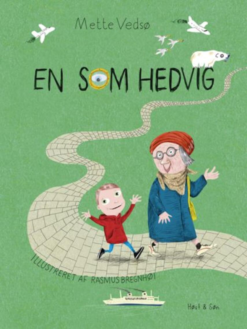 Mette Vedsø, Rasmus Bregnhøi: En som Hedvig