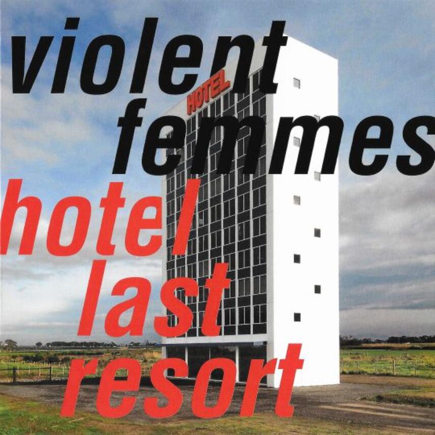 Violent Femmes: Hotel Last Resort