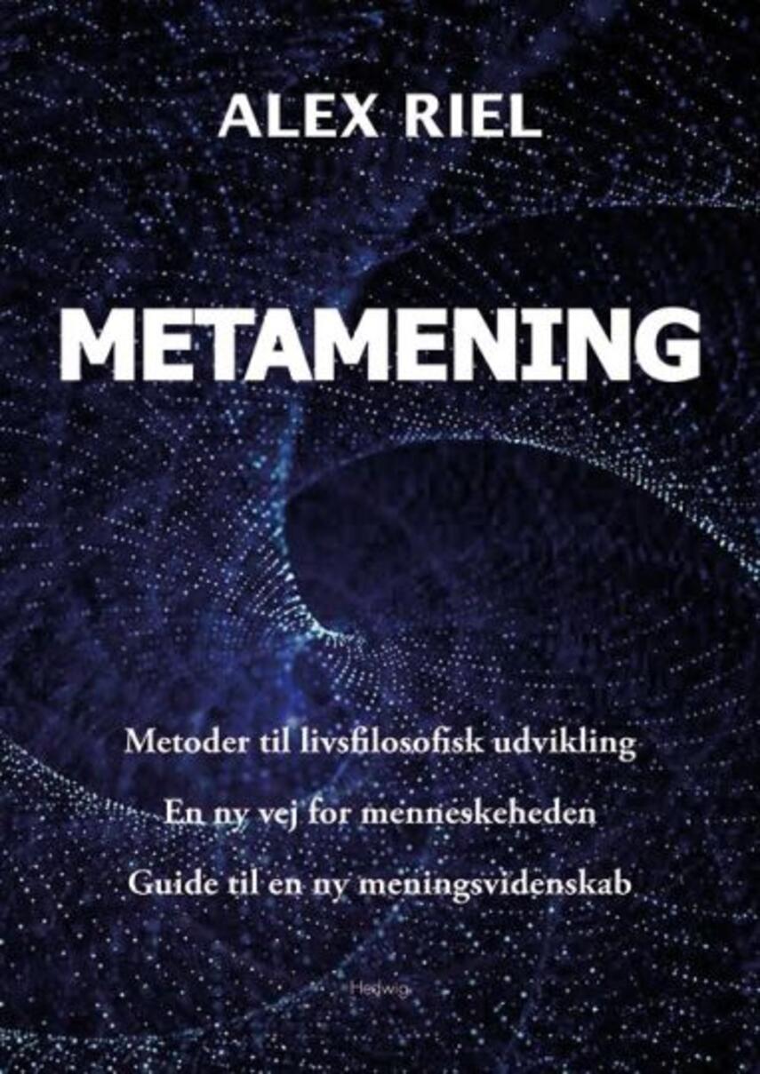 Alex Riel (f. 1962): Metamening