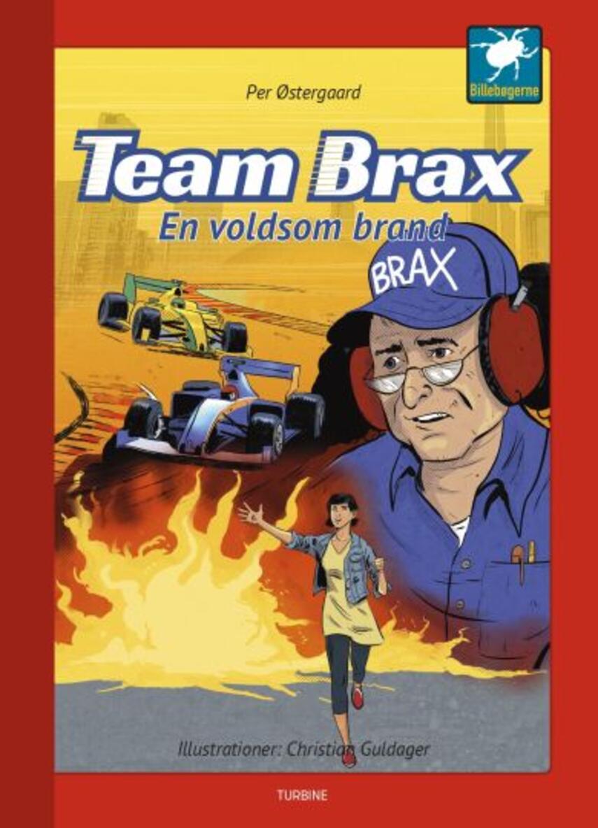 Per Østergaard (f. 1950): Team Brax - en voldsom brand
