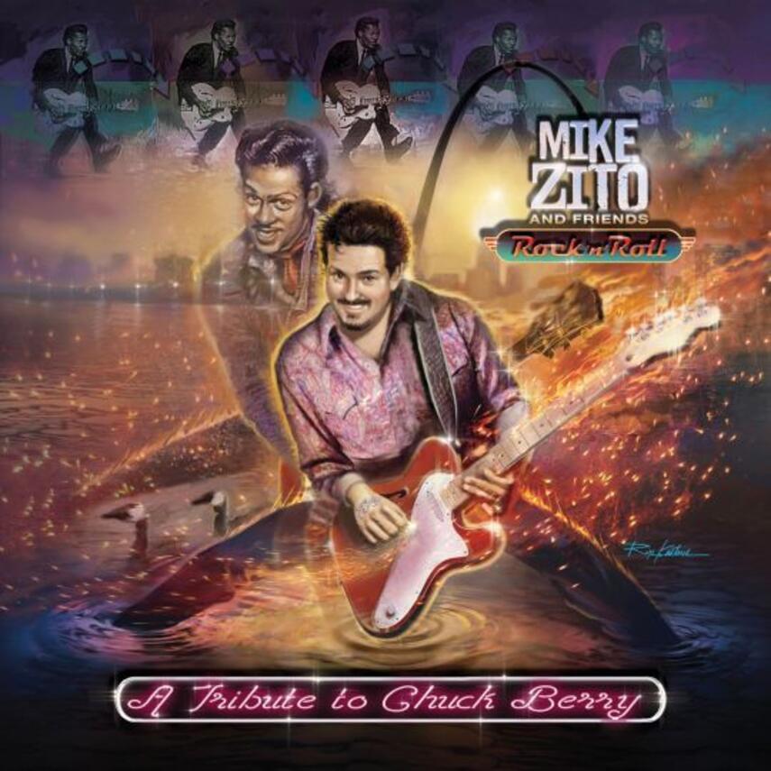 Mike Zito: Rock 'n' roll : a tribute to Chuck Berry