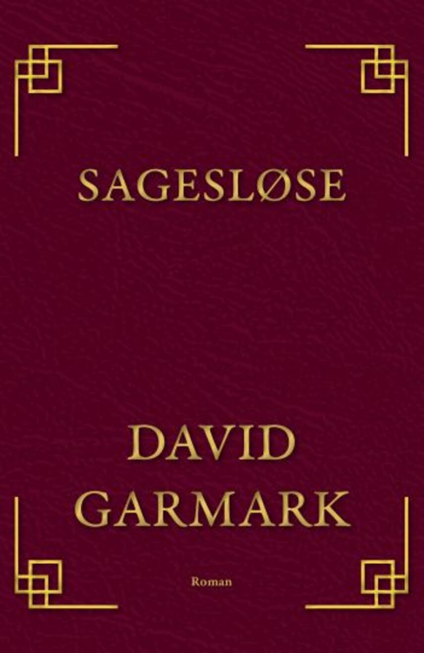David Garmark (f. 1972): Sagesløse