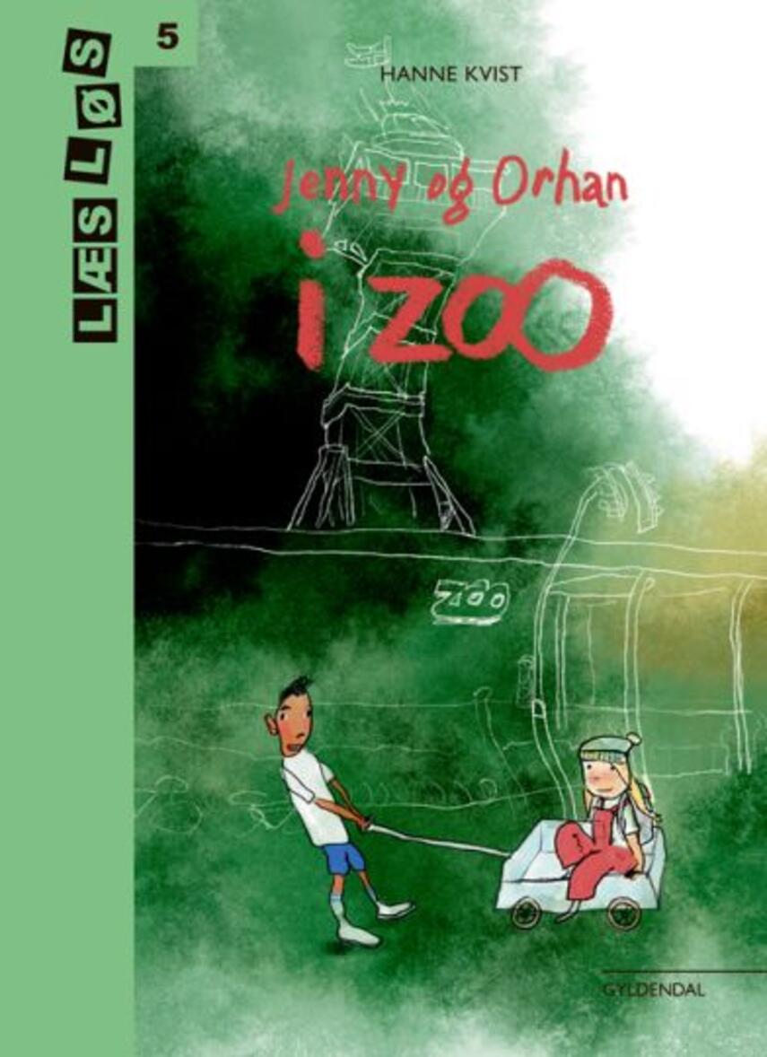 Hanne Kvist: Jenny og Orhan i zoo