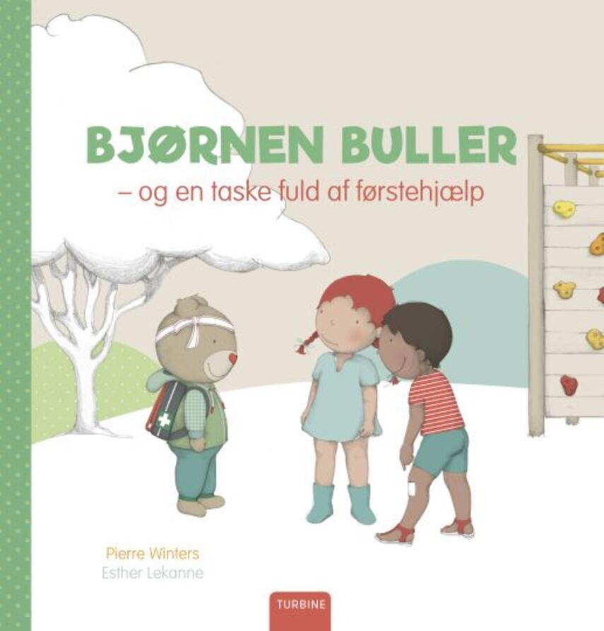 Pierre Winters, Esther Lekanne: Bjørnen Buller - og en taske fuld af førstehjælp