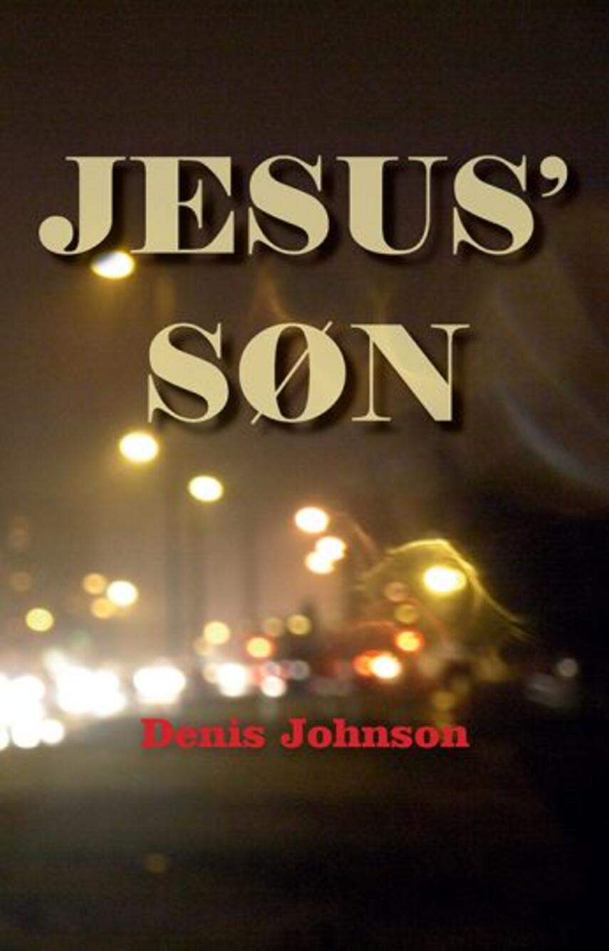 Denis Johnson: Jesus' søn : fortællinger