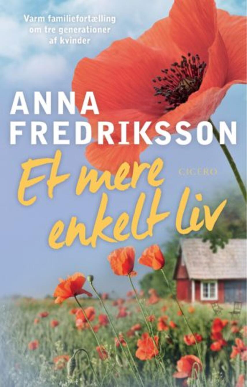 Anna Fredriksson (f. 1966): Et mere enkelt liv