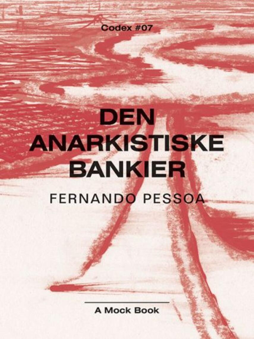 Fernando Pessoa: Den anarkistiske bankier