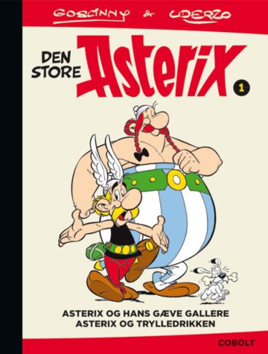 René Goscinny, Albert Uderzo: Asterix og hans gæve gallere : Asterix og trylledrikken