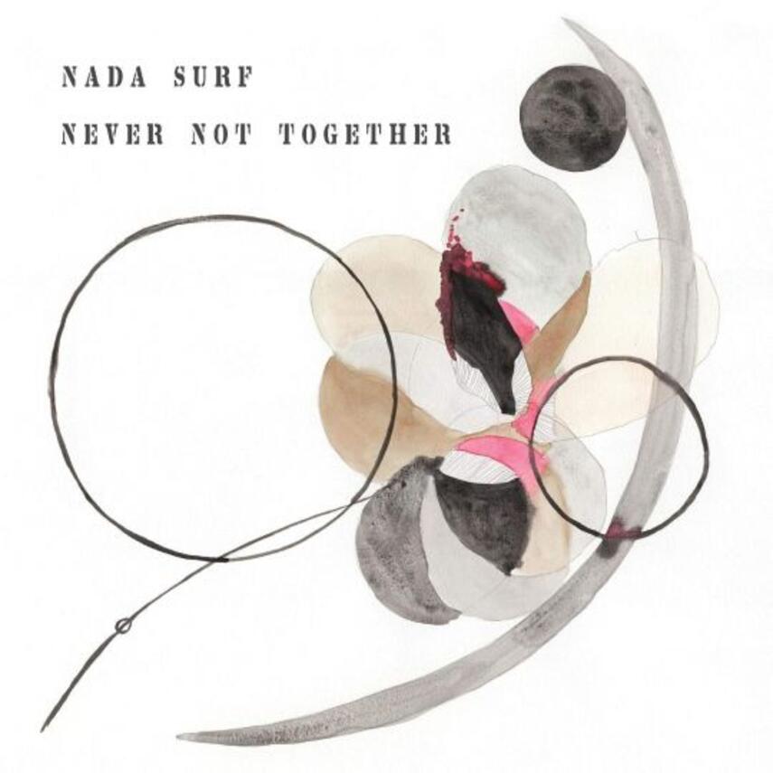 Nada Surf: Never not together