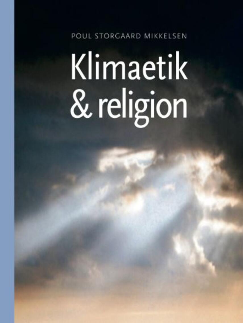 Poul Storgaard Mikkelsen: Klimaetik & religion