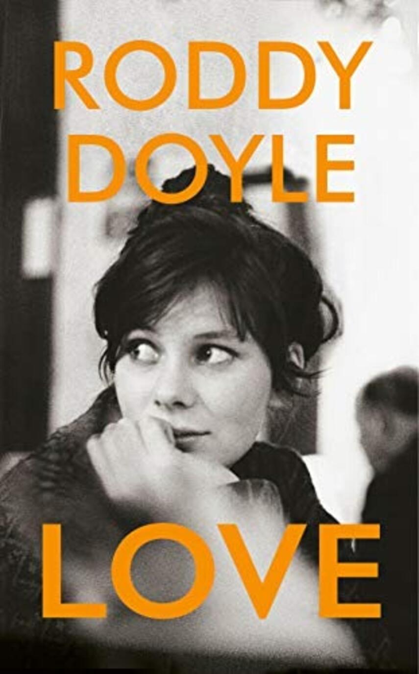 Roddy Doyle: Love