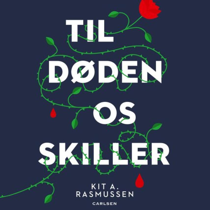 Kit A. Rasmussen: Til døden os skiller
