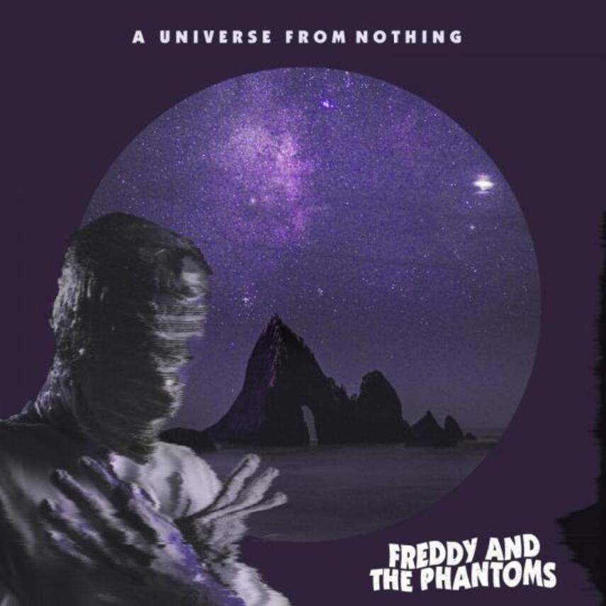 Freddy and the Phantoms: A universe from nothing
