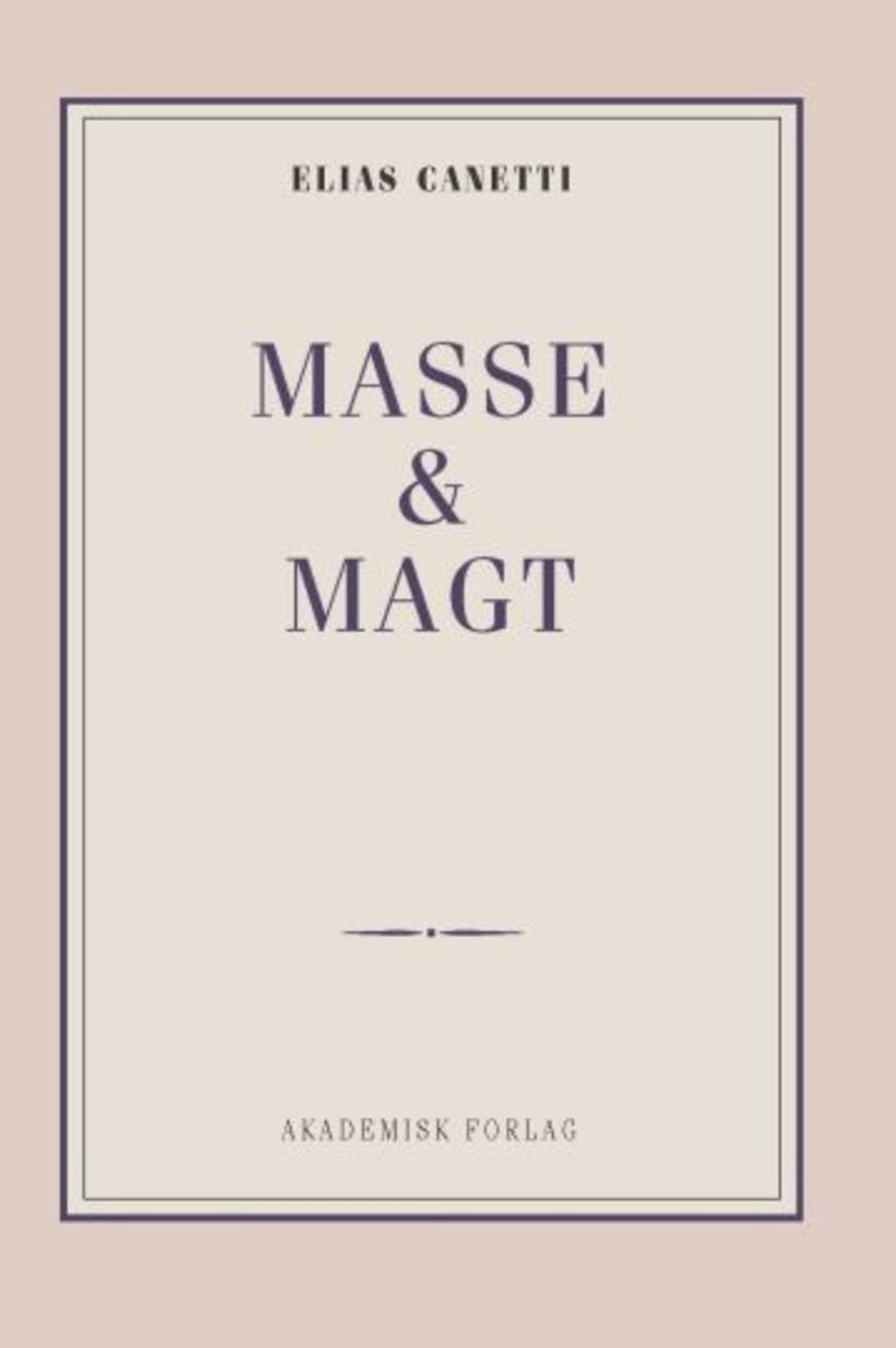 Elias Canetti: Masse og magt