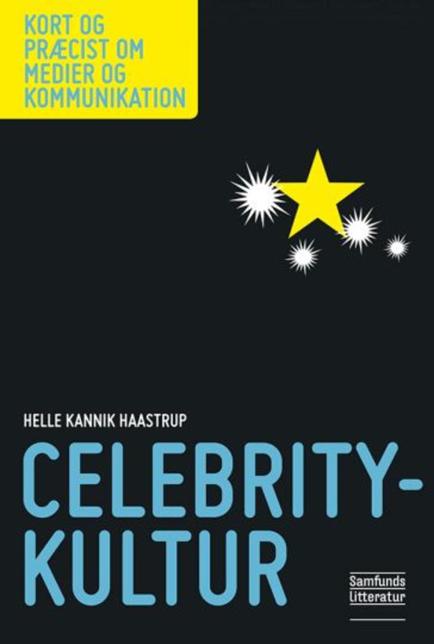 Helle Kannik Haastrup: Celebritykultur